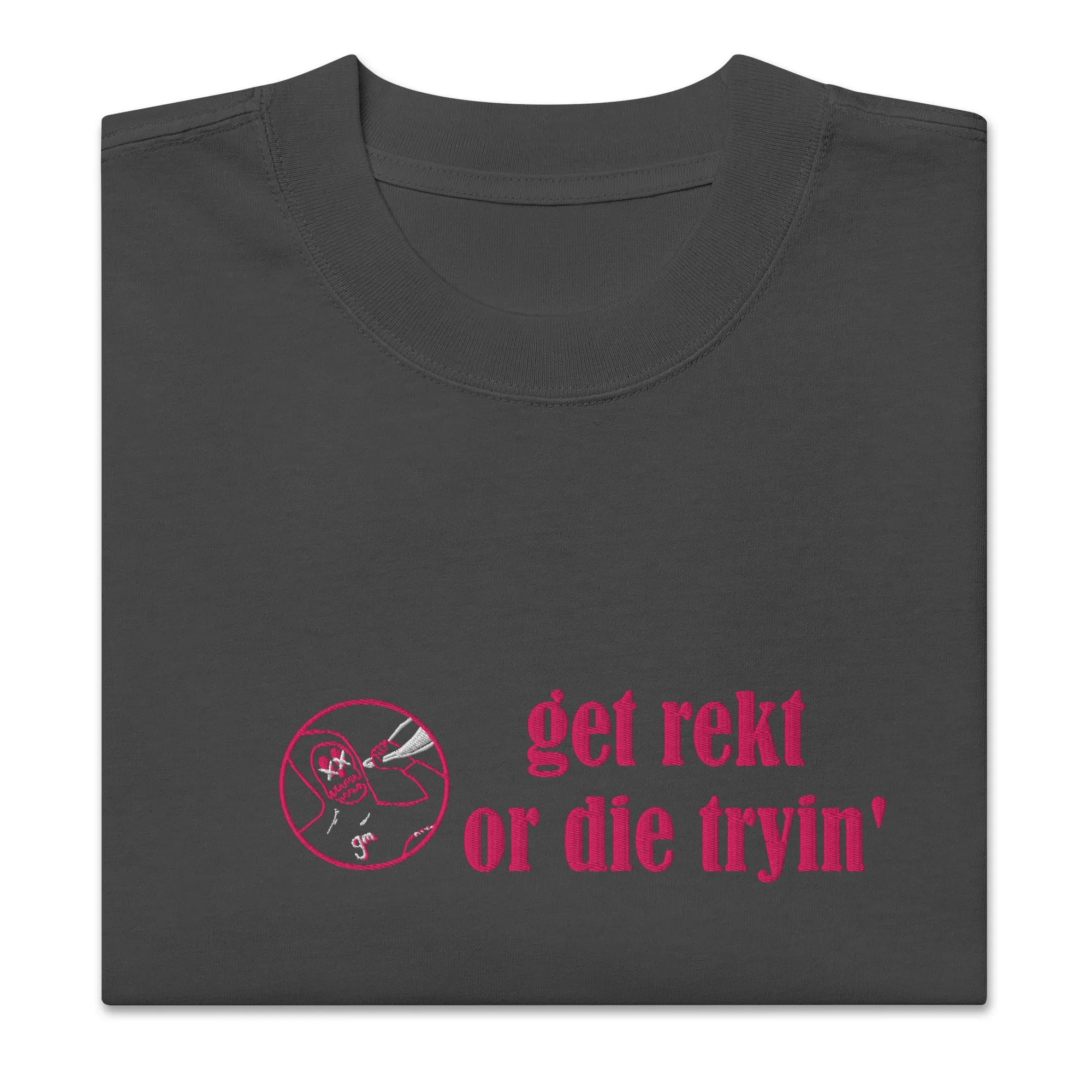 Oversized faded t-shirt "get rekt or die tryin'" (embroidered)